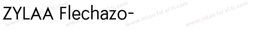 ZYLAA Flechazo字体转换